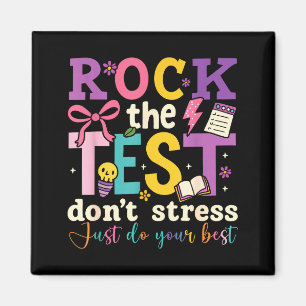 Testdag rock de test wees niet gestrest doe je kid magneet