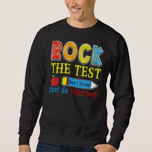 Testdag Testdag Rock De Test Leraar Student Trui (Voorkant)