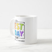Testdag U'all Dont Stress Doe Uw Beste Testende Te Koffiemok (Voorkant links)