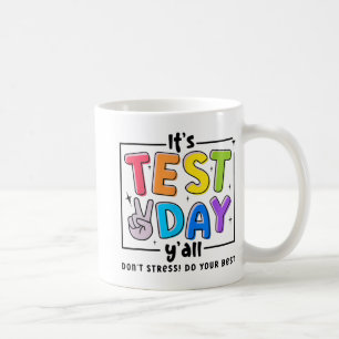 Testdag U'all Dont Stress Doe Uw Beste Testende Te Koffiemok