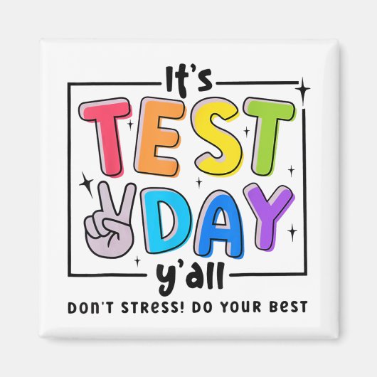 Testdag U'all Dont Stress Doe Uw Beste Testende Te Magneet (Voorkant)