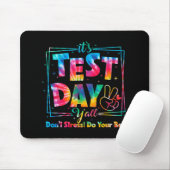 Testdag U'all Tie Dye Grappige Testdag Docenten Muismat (Met muis)