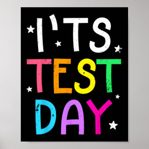 Testdag voor leraar Het is testdag Grappig Poster