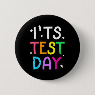 Testdag voor leraar Het is testdag Grappig Ronde Button 5,7 Cm