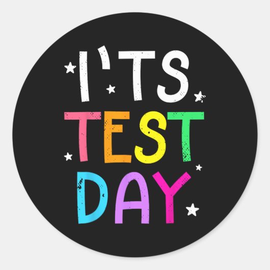 Testdag voor leraar Het is testdag Grappig Ronde Sticker (Voorkant)