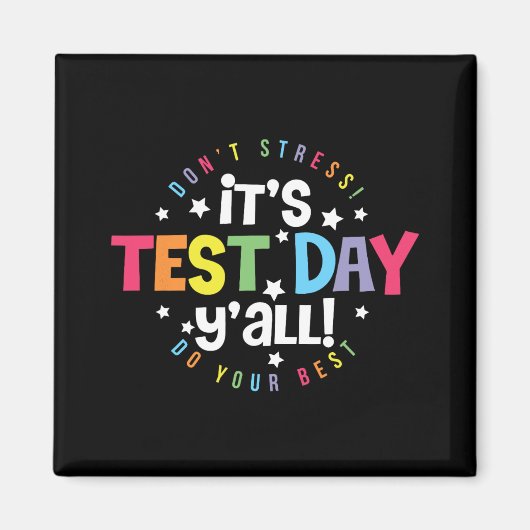 Testdag Yall Dont Stress Doe gewoon je beste leraa Magneet (Voorkant)