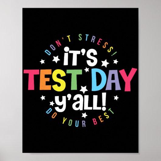 Testdag Yall Dont Stress Doe gewoon je beste leraa Poster (Voorkant)