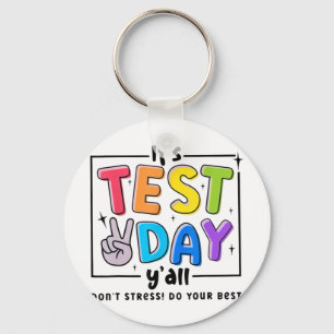 Testdag Y'all Geen Stress Doe Je Best Testen Le Sleutelhanger