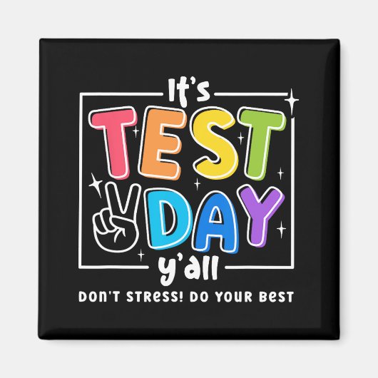 Testdag Yall Grappige School Testen Examen Motivat Magneet (Voorkant)