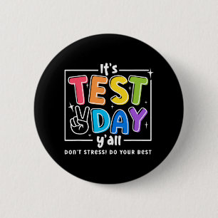Testdag Yall Grappige School Testen Examen Motivat Ronde Button 5,7 Cm