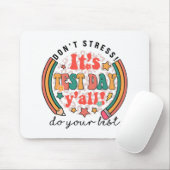 Testdag Yall Grappige testdag voor leraar studente Muismat (Met muis)