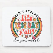 Testdag Yall Grappige testdag voor leraar studente Muismat (Voorkant)