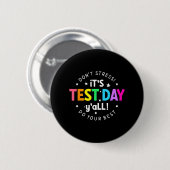 Testdag Yall Grappige testdag voor leraar studente Ronde Button 5,7 Cm (Voorkant /achterkant)