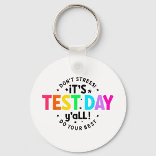 Testdag Yall Grappige testdag voor leraar studente Sleutelhanger