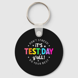 Testdag Yall Grappige testdag voor leraar studente Sleutelhanger