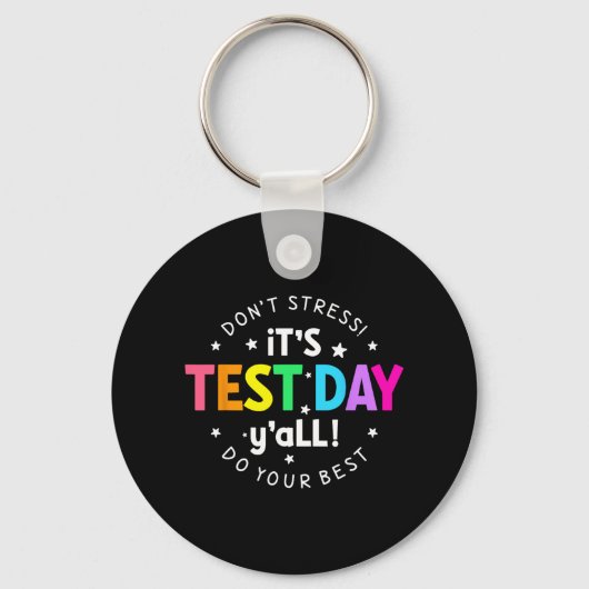 Testdag Yall Grappige testdag voor leraar studente Sleutelhanger (Voorkant)