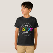 Testdag Yall Grappige testdag voor leraar studente T-shirt (Voorkant volledig)