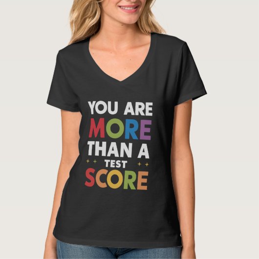 Testdagleraar U bent meer dan een testscore T-shirt (Voorkant)