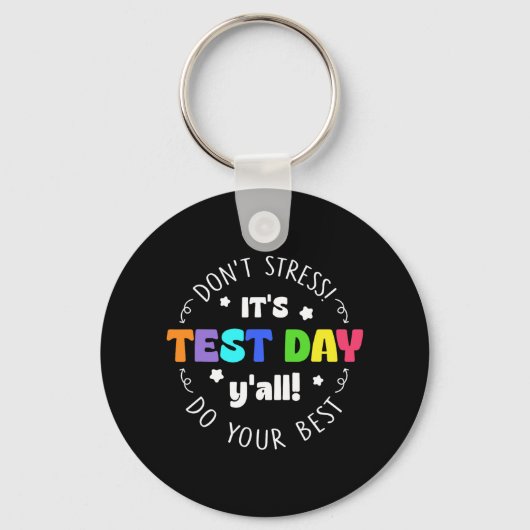 Testen benadrukt niet dat het de testdag is sleutelhanger (Voorkant)