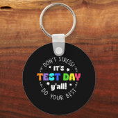 Testen benadrukt niet dat het de testdag is sleutelhanger (Voorkant)