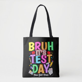 Testen Bruh Het is testdag Je kunt het Student Tote Bag