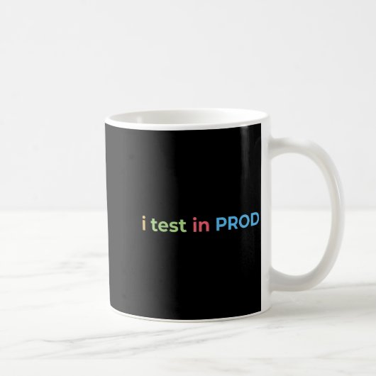 Testen in Prod-codering Funny Humor Grap Engineer Koffiemok (Rechts)
