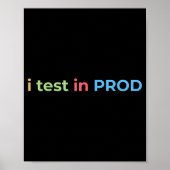 Testen in Prod-codering Funny Humor Grap Engineer Poster (Voorkant)
