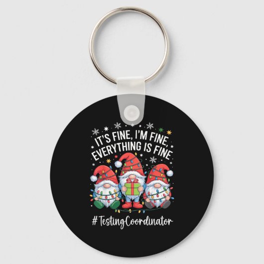 Testing Coordinator Gnome Everything Is Fine Funny Sleutelhanger (Voorkant)