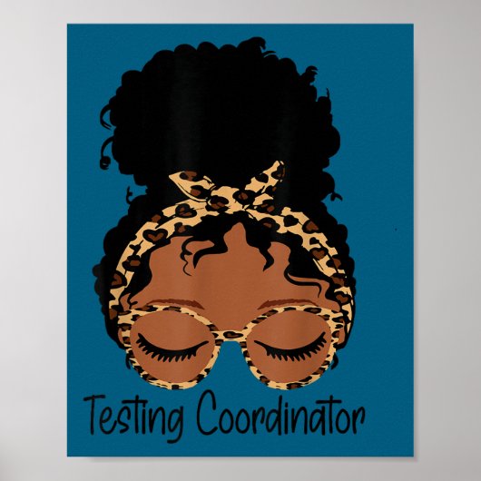 Testing Coordinator Shirt Funny Messy Bun Test Day Poster (Voorkant)