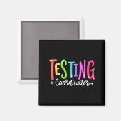 Testing Coordinator Test Day Exam Motivational Squ Magneet (Voorkant / Achterkant)