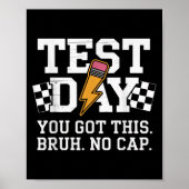 Testing Day Bruh No Cap Motivation  Poster (Voorkant)