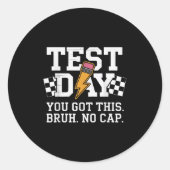 Testing Day Bruh No Cap Motivation Ronde Sticker (Voorkant)