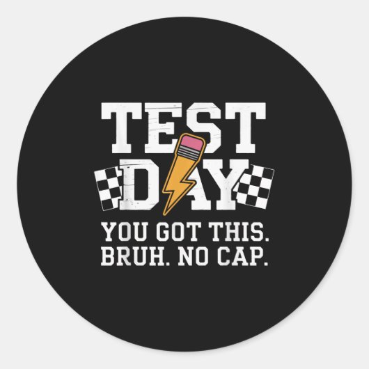 Testing Day Bruh No Cap Motivation  Ronde Sticker (Voorkant)