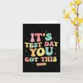 Testing Day It's Test Day You Got This Teacher Stu Kaart (Gele Bloem)