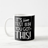 Testing Day It's Test Day You Got This Teacher Stu Koffiemok (Links)