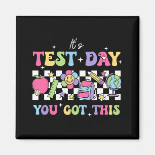Testing Day It's Test Day You Got This Teacher Stu Magneet