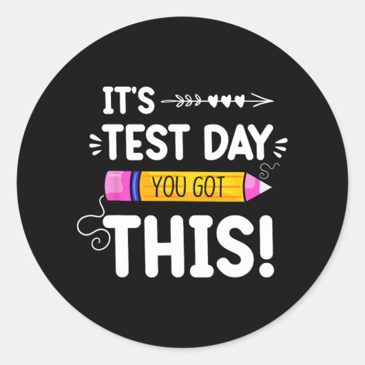 Testing Day It's Test Day You Got This Teacher Stu Ronde Sticker (Voorkant)