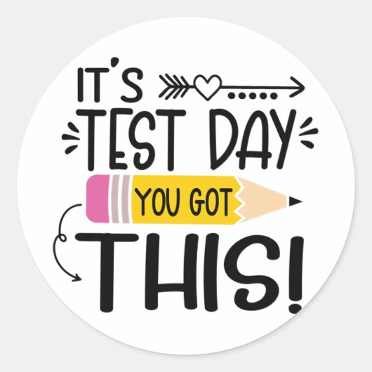 Testing Day It's Test Day You Got This Teacher Stu Ronde Sticker (Voorkant)