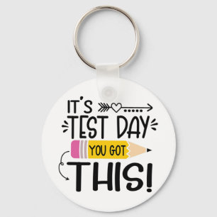 Testing Day It's Test Day You Got This Teacher Stu Sleutelhanger