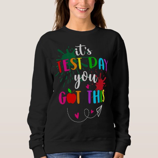 Testing Day It's Test Day You Got This Teacher Stu Trui (Voorkant)