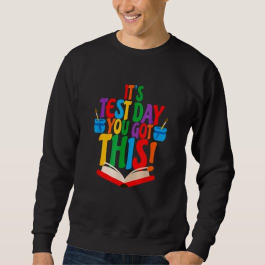Testing Day It's Test Day You Got This Teacher Stu Trui (Voorkant)