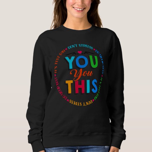 Testing Day It's Test Day You Got This Teacher Stu Trui (Voorkant)