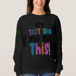 Testing Day It's Test Day You Got This Teacher Stu Trui
