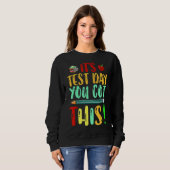 Testing Day It's Test Day You Got This Teacher Stu Trui (Voorkant volledig)