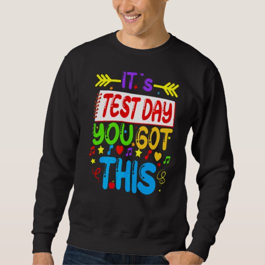 Testing Day It's Test Day You Got This Teacher Stu Trui (Voorkant)