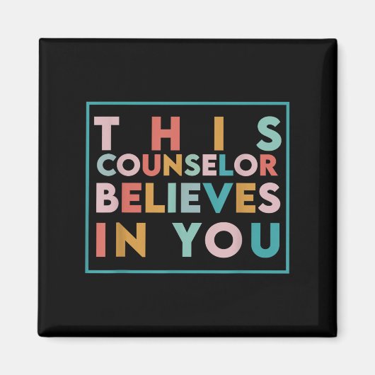 Testing Day Motivational This Counselor Believes I Magneet (Voorkant)