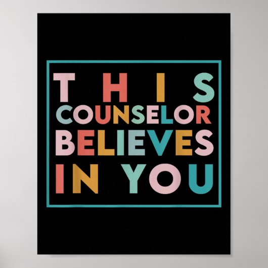 Testing Day Motivational This Counselor Believes I Poster (Voorkant)
