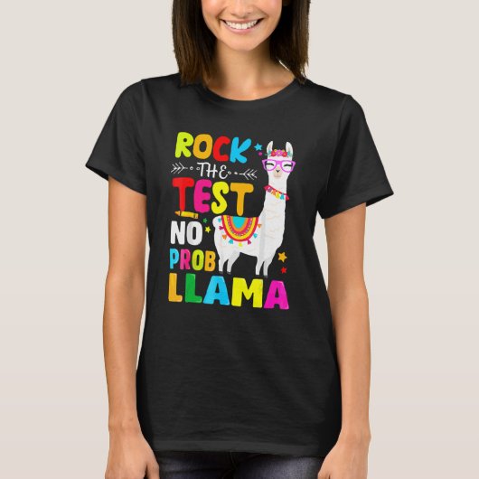 Testing Day Rock test Teaching No Prob Llama T-shirt (Voorkant)