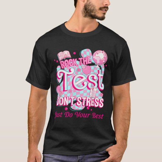 Testing Day Rock The Test Motivational For Teacher T-shirt (Voorkant)