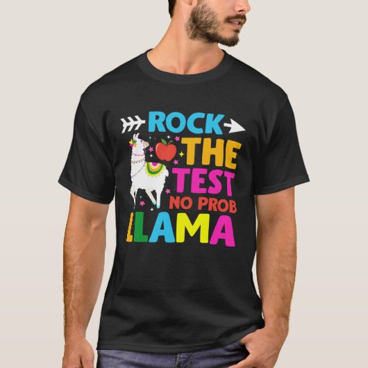 Testing Day Rock the Test Teaching No Prob Llama T T-shirt (Voorkant)